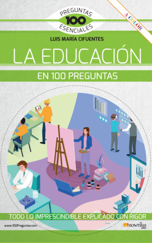 LA EDUCACIÓN EN 100 PREGUNTAS