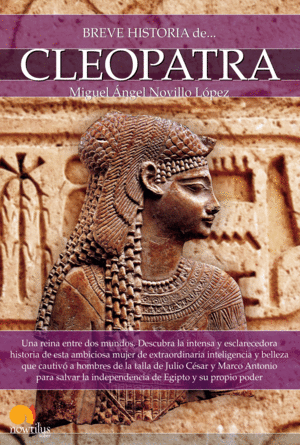 BREVE HISTORIA DE CLEOPATRA. NUEVA EDICIÓN