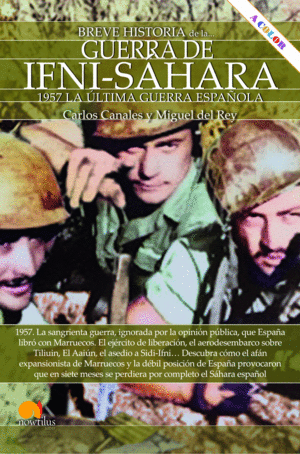 BREVE HISTORIA DE LA GUERRA DE IFNI-SÁHARA NUEVA EDICIÓN COLOR