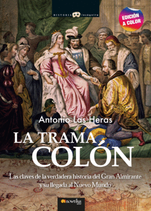 TRAMA COLON.CLAVES VERDADERA HISTORIA DE LA LLEGADA
