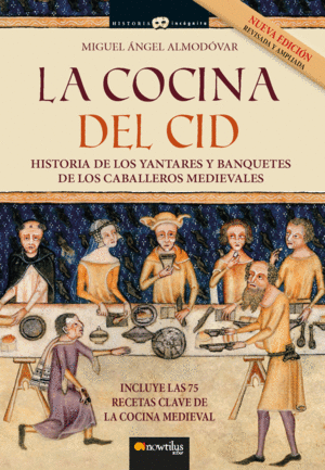 LA COCINA DEL CID. NUEVA EDICIÓN AMPLIADA