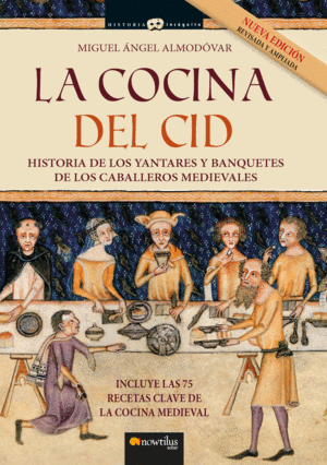 LA COCINA DEL CID. NUEVA EDICIÓN AMPLIADA