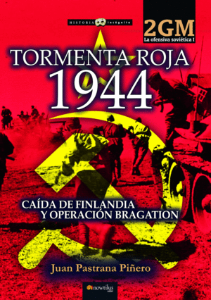 TORMENTA ROJA 1944. LA OFENSIVA SOVIÉTICA I (POD)