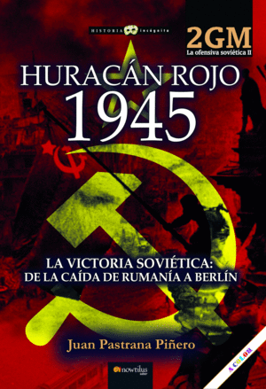 HURACÁN ROJO 1945. LA OFENSIVA SOVIÉTICA II