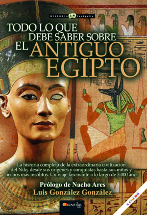 TODO LO QUE DEBE SABER SOBRE EL ANTIGUO EGIPTO N.E.