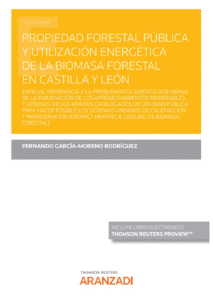PROPIEDAD FORESTAL PUBLICA Y UTILIZACION ENERGETICA DE LA B