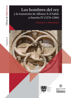 LOS HOMBRES DEL REY  Y LA TRANSICIÓN DE ALFONSO X EL SABIO A SANCHO IV (1276-128