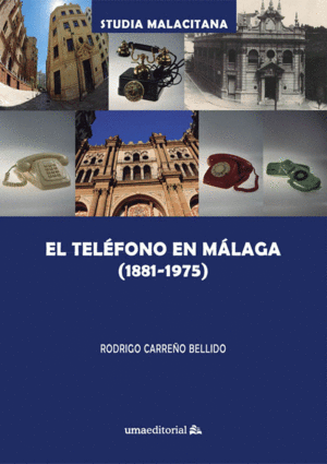 EL TELÉFONO EN MÁLAGA (1881-1975)