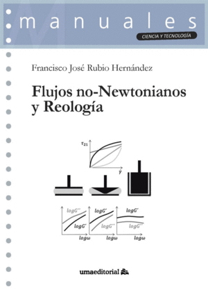 FLUJOS NO-NEWTONIANOS Y REOLOGÍA