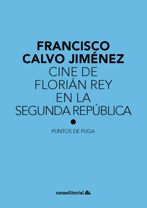 CINE DE FLORIÁN REY EN LA SEGUNDA REPÚBLICA
