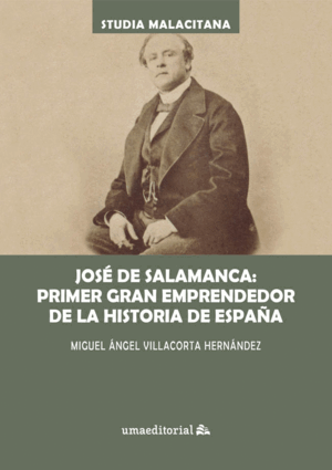 JOSÉ DE SALAMANCA: PRIMER GRAN EMPRENDEDOR DE LA HISTORIA DE MÁLAGA