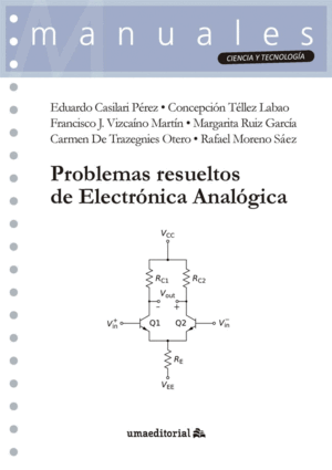 PROBLEMAS RESUELTOS DE ELECTRÓNICA ANALÓGICA