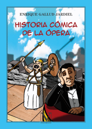 HISTORIA CÓMICA DE LA ÓPERA