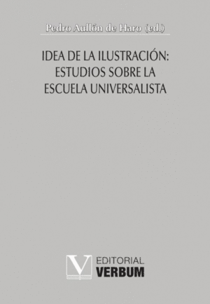 IDEA DE LA ILUSTRACIÓN: ESTUDIOS SOBRE LA ESCUELA UNIVERSALISTA