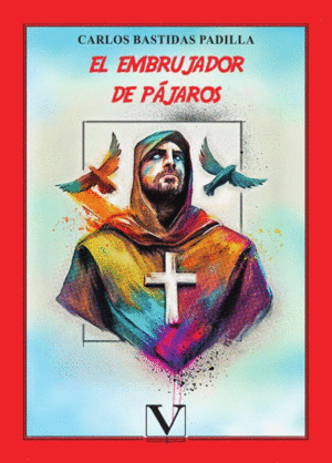 EL EMBRUJADOR DE PÁJAROS