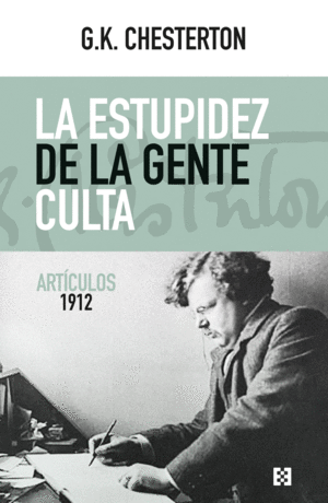 LA ESTUPIDEZ DE LA GENTE CULTA