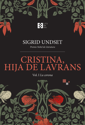 CRISTINA, LA HIJA DE LAVRANS VOL. 1 -LA CORONA