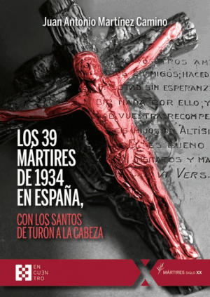 39 MÁRTIRES DE 1934 EN ESPAÑA, LOS