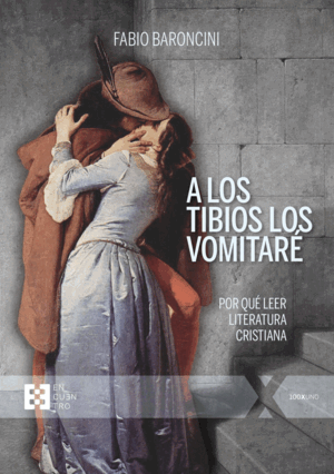 A LOS TIBIOS LOS VOMITARE:POR QUE LEER LITERATURA CRISTIANA