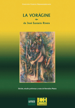 LA VORÁGINE DE JOSÉ EUSTASIO RIVERA