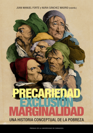 PRECARIEDAD, EXCLUSIÓN, MARGINALIDAD