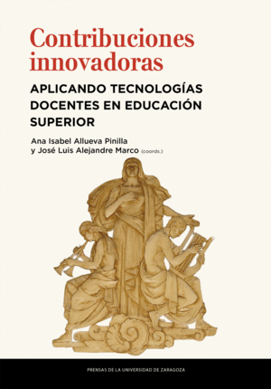 CONTRIBUCIONES INNOVADORAS APLICANDO TECNOLOGÍAS DOCENTES EN EDUCACIÓN SUPERIOR