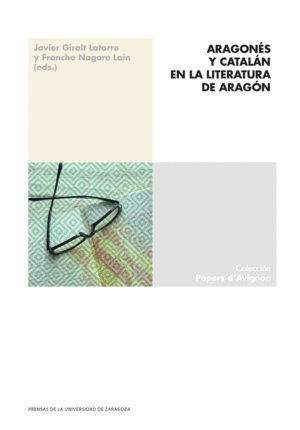 ARAGONÉS Y CATALÁN EN LA LITERATURA DE ARAGÓN