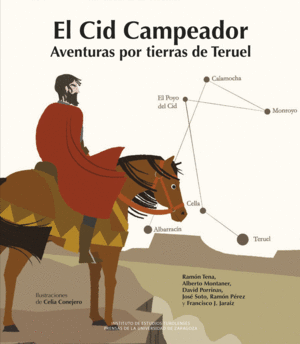 EL CID CAMPEADOR AVENTURAS POR TIERRAS DE TERUEL