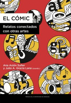 EL CÓMIC. RELATOS CONECTADOS CON OTRAS ARTES