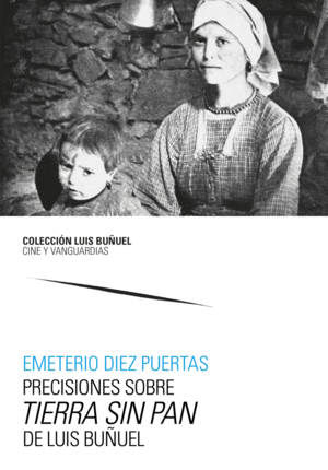 PRECISIONES SOBRE TIERRA SIN PAN, DE LUIS BUÑUEL