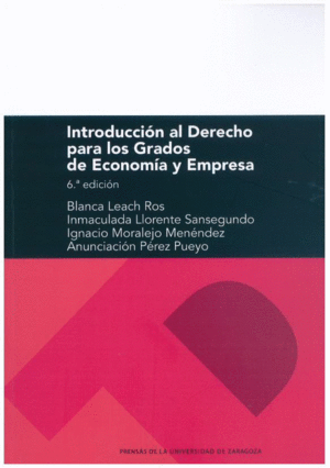 INTRODUCCIÓN AL DERECHO PARA LOS GRADOS DE ECONOMÍA Y EMPRESA 6ª ED. 2024