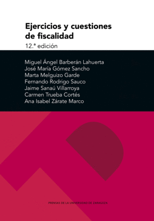 EJERCICIOS Y CUESTIONES DE FISCALIDAD (12.ª EDICIÓN) 2024