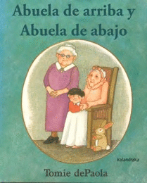 ABUELA DE ARRIBA Y ABUELA DE ABAJO