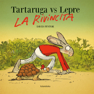 TARTARUGA VS. LEPRE. LA RIVINCITA