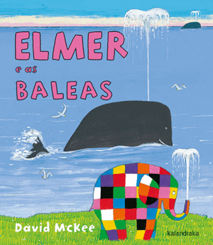 ELMER E AS BALEAS