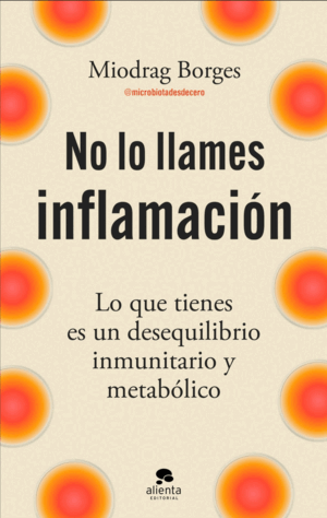 NO LO LLAMES INFLAMACIÓN