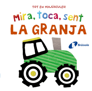 MIRA, TOCA, SENT LA GRAN