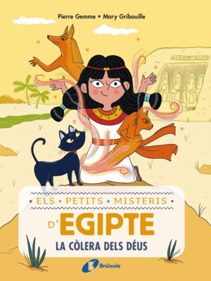 ELS PETITS MISTERIS D'EGIPTE, 1. LA CÒLERA DELS DÉUS