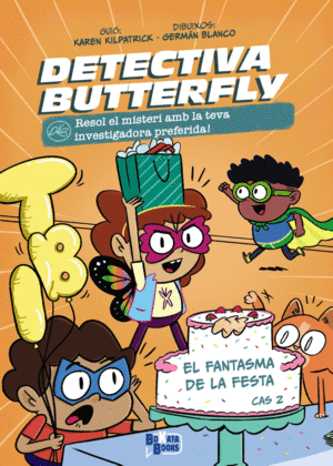 DETECTIU BUTTERFLY, CAS 2. EL FANTASMA DE LA FESTA