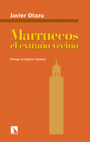 MARRUECOS, EL EXTRAÑO VECINO