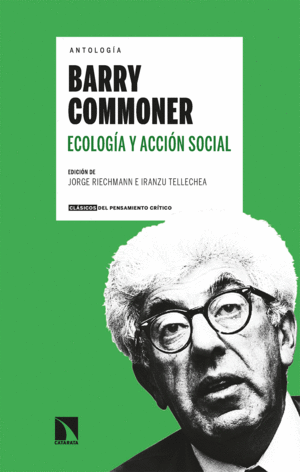 ANTOLOGÍA BARRY COMMONER ECOLOGÍA Y ACCIÓN SOCIAL