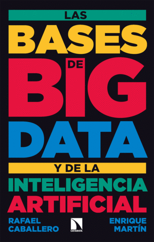 LAS BASES DE BIG DATA Y DE LA INTELIGENCIA ARTIFICIAL