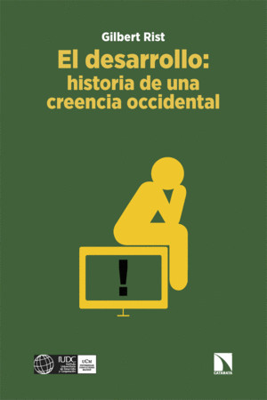 EL DESARROLLO: HISTORIA DE UNA CREENCIA OCCIDENTAL