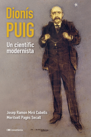 DIONÍS PUIG, UN CIENTÍFIC MODERNISTA