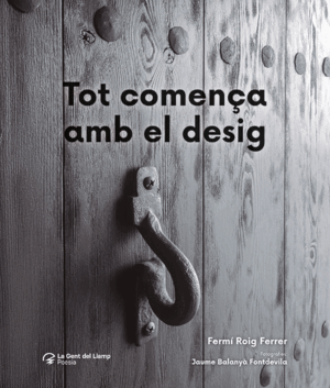 TOT COMENÇA AMB EL DESIG