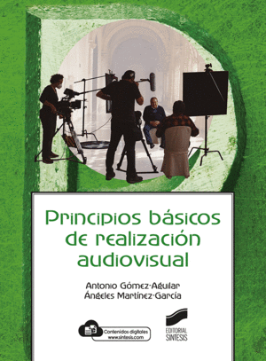 PRINCIPIOS BASICOS DE REALIZACION AUDIOVISUAL