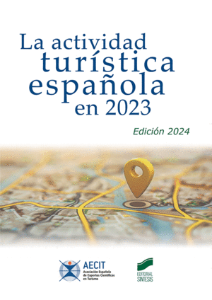 LA ACTIVIDAD TURÍSTICA ESPAÑOLA EN 2023 (EDICIÓN 2024)