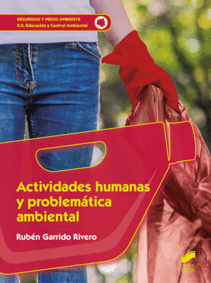 ACTIVIDADES HUMANAS Y PROBLEMÁTICA AMBIENTAL