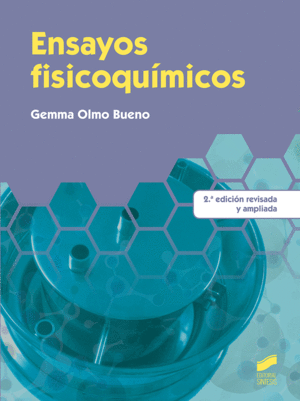 ENSAYOS FISICOQUÍMICOS (2.ª EDICIÓN REVISADA Y AMPLIADA)