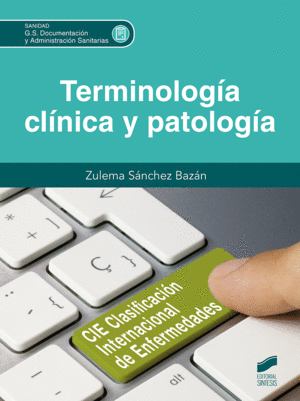 TERMINOLOGÍA CLÍNICA Y PATOLOGÍA